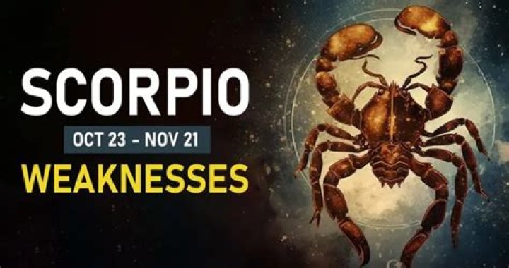 What's a Scorpios weakness?