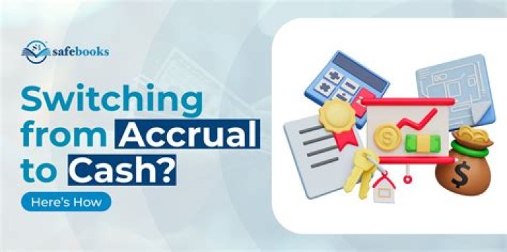 When should you switch from cash to accrual?