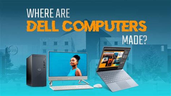 Which country made Dell laptop?
