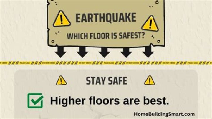 Which floor is safest during an earthquake?