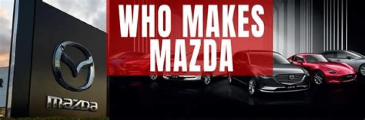 Who makes Mazda?