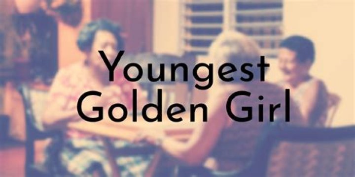Who was the youngest golden girl?