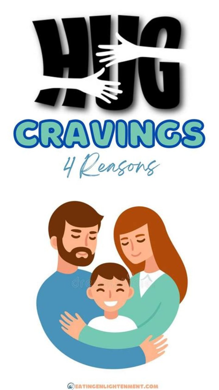 Why do I crave hugs?