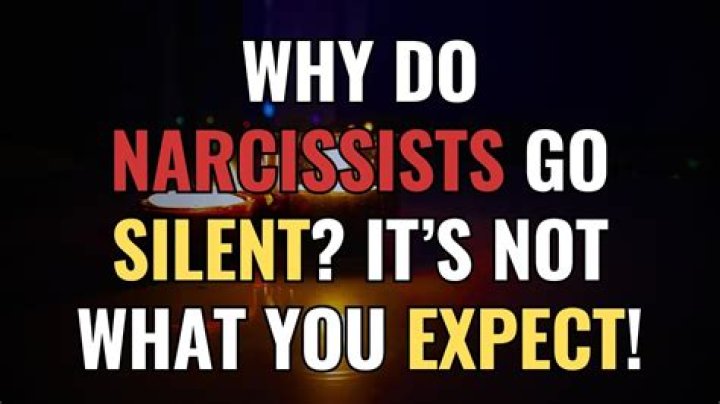 Why do narcissists go silent?