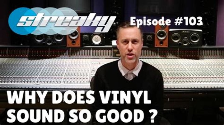 Why does vinyl sound so good?