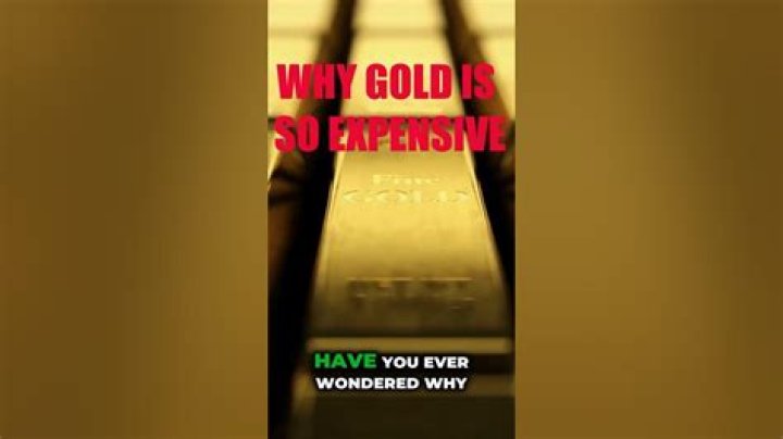 Why gold is so expensive?