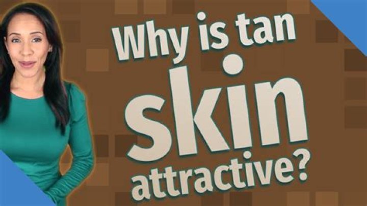 Why is being tan so popular?