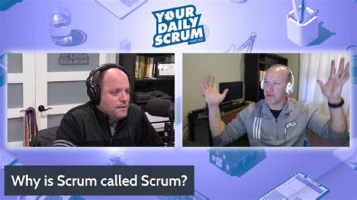 Why is scrum called scrum?