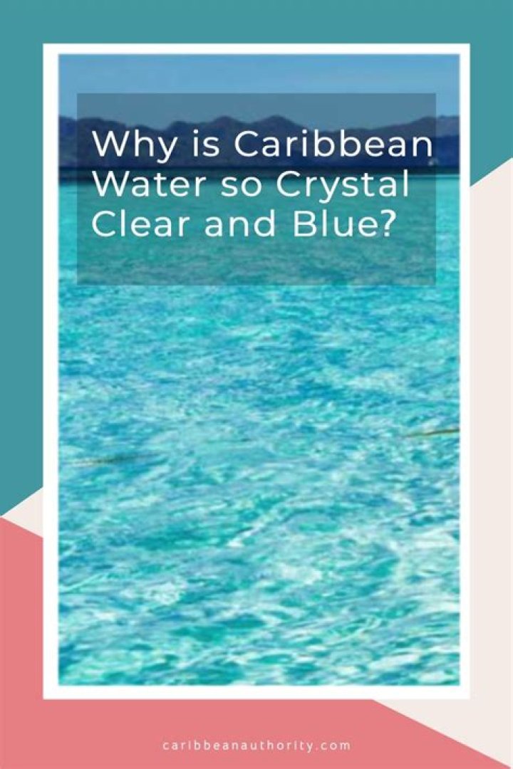 Why is the Caribbean water so clear?