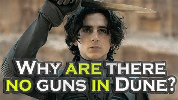 Why there is no guns in Dune?