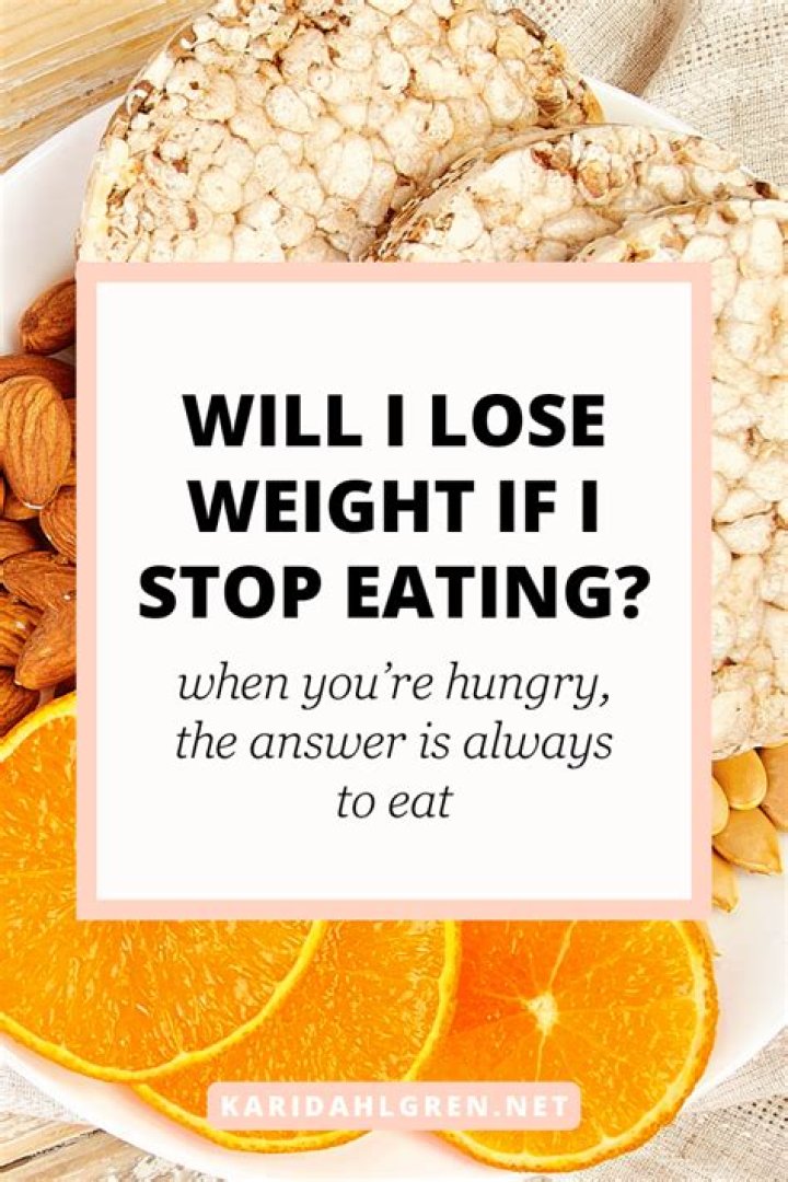 Will I lose weight if I stop eating?